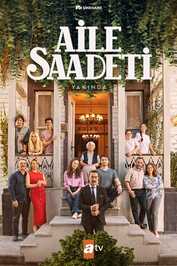 EN - Aile Saadeti - Family Happiness (2025)