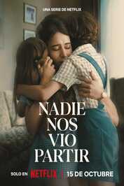 EN - Nadie Nos Vio Partir, No One Saw Us Leave (2025) (MX)