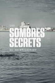 QFR - Les sombres secrets du Saint-Laurent