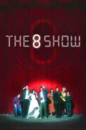 IN - The 8 Show
