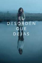 ES - El desorden que dejas