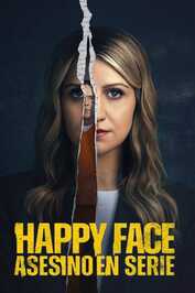 ES - Cara feliz: La historia de un asesino en serie (2025)