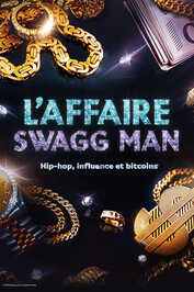 FR - L'affaire Swagg Man : Hip-hop, influence et bitcoin (2025)