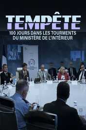 FR - Tempête : 100 jours dans les tourments du ministère de l'Intérieur (2025) (FR)