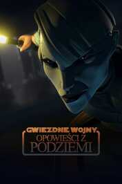 PL - GWIEZDNE WOJNY - OPOWIEŚCI Z PODZIEMI