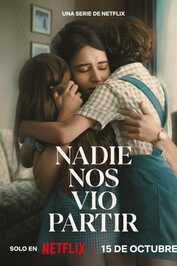 AR - Nadie nos vio partir (2025) (MX)