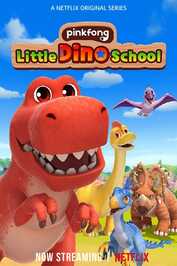NF - Pinkfong Little Dino School (2024)