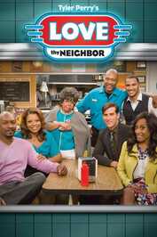 EN - Tyler Perry's Love Thy Neighbor (2013)