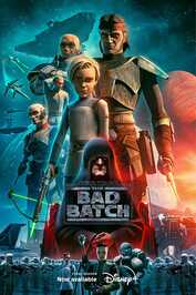 D+ - Star Wars: The Bad Batch (2021)
