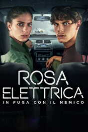 EX - Rosa Elettrica - In fuga con il nemico (2026)