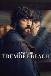 EX - The Last Night at Tremore Beach (2024)