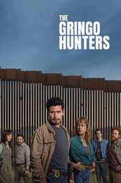 EX - The Gringo Hunters (2025)
